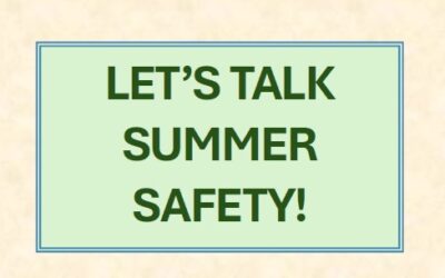 Let’s Talk Summer Safety!